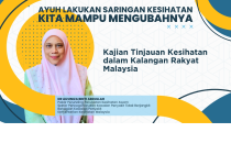 Kajian Tinjauan Kesihatan Dalam Kalangan Rakyat Malaysia